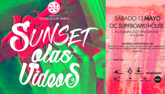 Maui and Sons presenta 3a versión del festival: “Sunset, olas y videos” en Viña del Mar